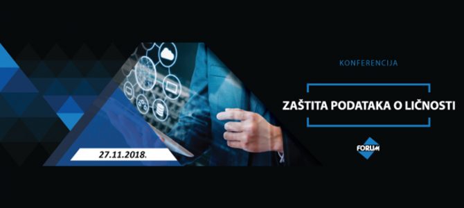 Pozivamo Vas na konferenciju “Zaštita podataka o ličnosti-2018” koja će biti održana 27.11.2018. god. u hotelu Moskva u Beogradu Pozivamo Vas na konferenciju “Zaštita podataka o ličnosti-2018” koja će biti održana 27.11.2018. god. u hotelu Moskva u Beogradu