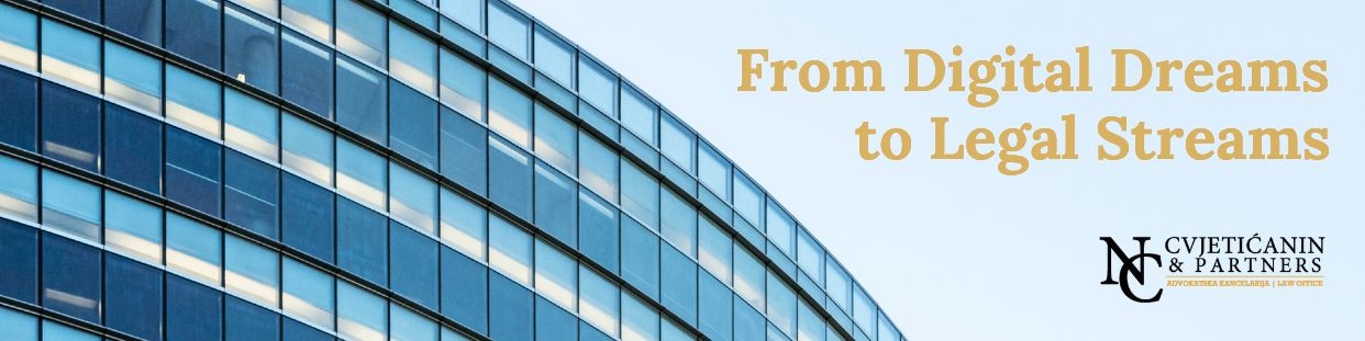 Cvjetićanin & Partners – From Digital Dreams to Legal Streams